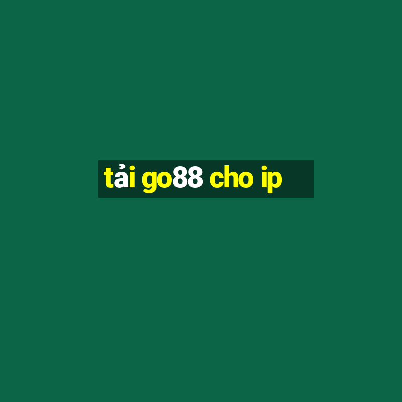 tải go88 cho ip