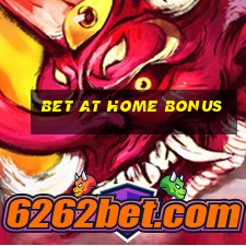 bet at home bonus