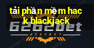 tải phần mềm hack blackjack