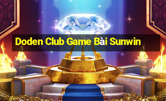 Doden Club Game Bài Sunwin