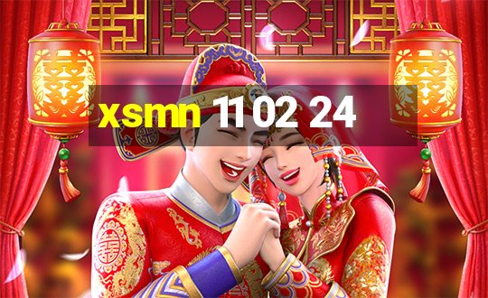 xsmn 11 02 24