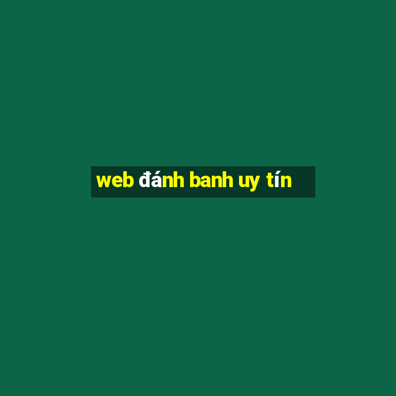 web đánh banh uy tín