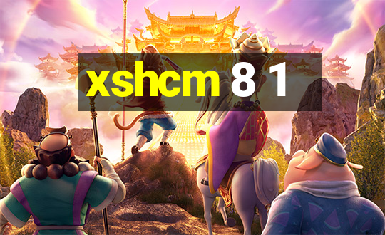 xshcm 8 1