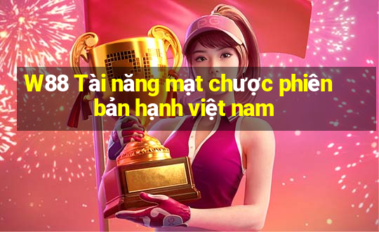 W88 Tài năng mạt chược phiên bản hạnh việt nam