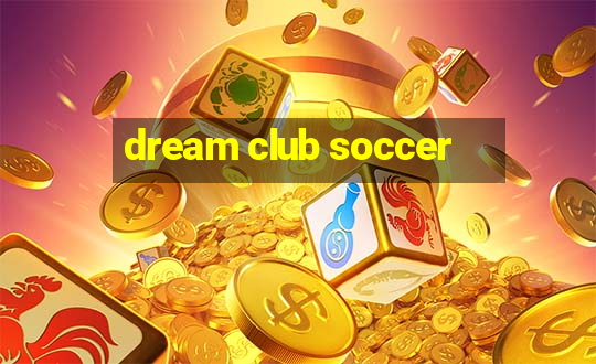 dream club soccer