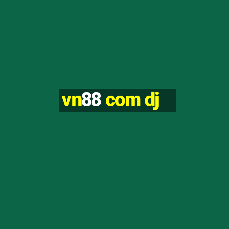 vn88 com dj