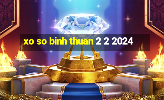 xo so binh thuan 2 2 2024