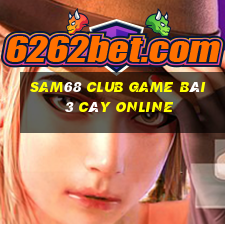 Sam68 Club Game Bài 3 Cây Online