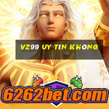 Vz99 Uy Tín Không