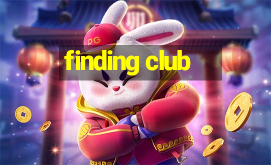 finding club