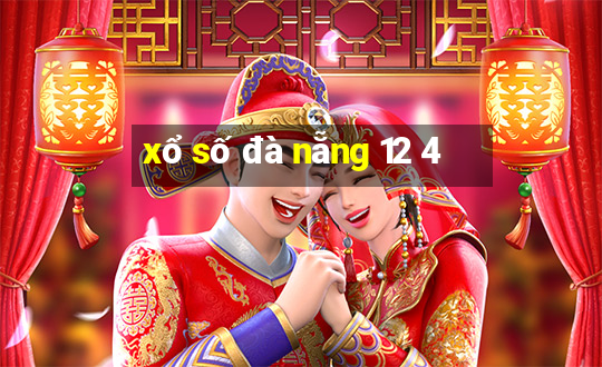 xổ số đà nẵng 12 4