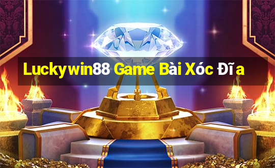 Luckywin88 Game Bài Xóc Đĩa