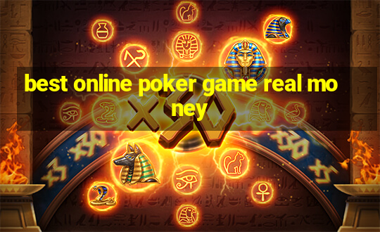 best online poker game real money