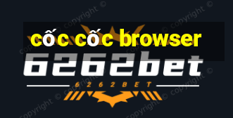 cốc cốc browser