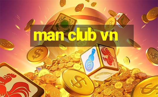 man club vn