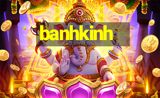 banhkinh