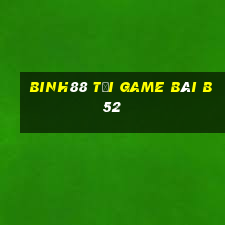 Binh88 Tại Game Bài B52