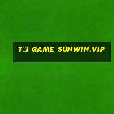 tải game sunwin.vip