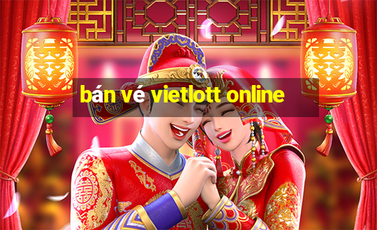 bán vé vietlott online