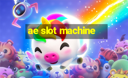 ae slot machine