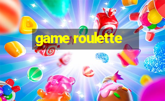 game roulette