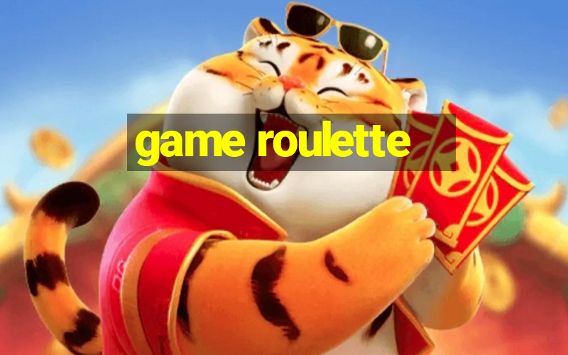 game roulette