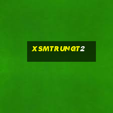 xsmtrungt2