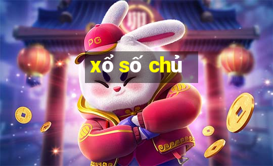 xổ số chủ