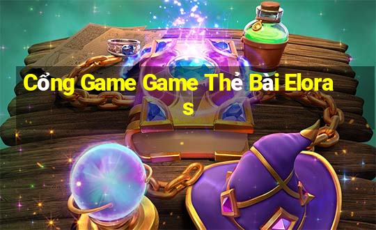 Cổng Game Game Thẻ Bài Eloras