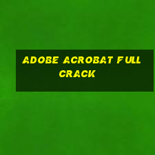 adobe acrobat full crack