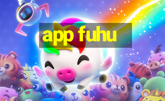 app fuhu