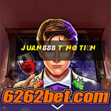 Juan888 Tặng Tiền