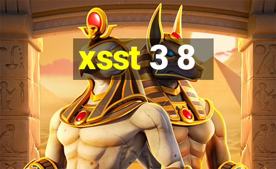 xsst 3 8