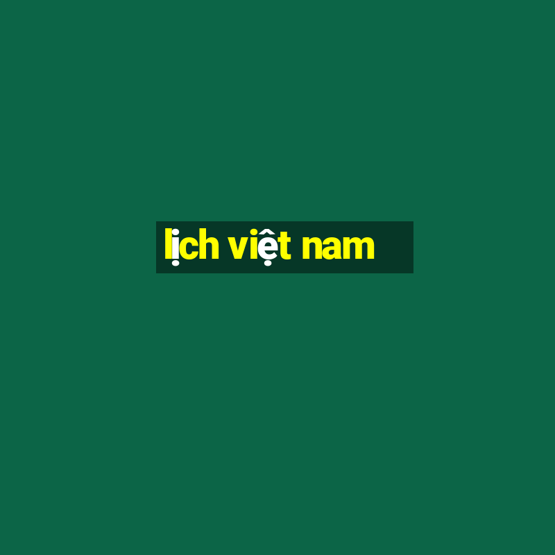 lịch việt nam