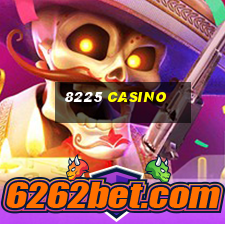 8225 casino