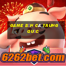 game ban ca trung quoc