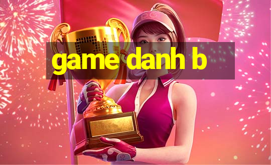 game danh b