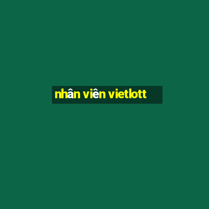 nhân viên vietlott