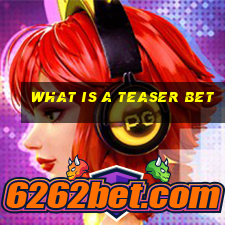 what is a teaser bet