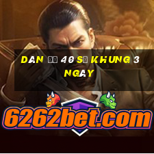 dàn đề 40 số khung 3 ngày