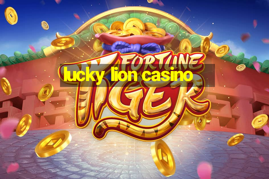 lucky lion casino