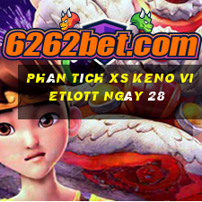 Phân tích XS Keno Vietlott ngày 28