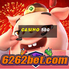 casino 580