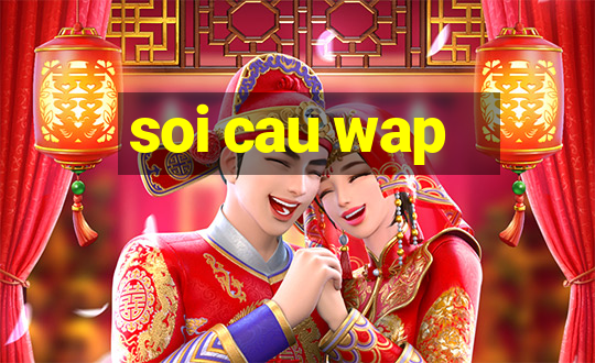 soi cau wap