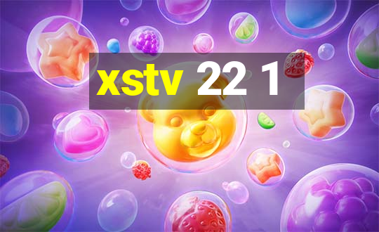 xstv 22 1