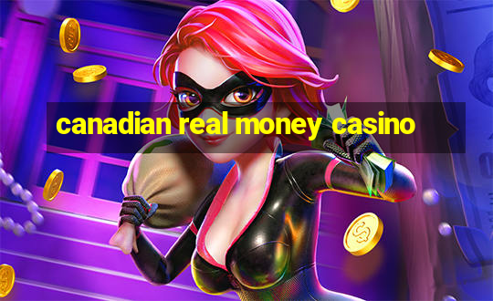 canadian real money casino