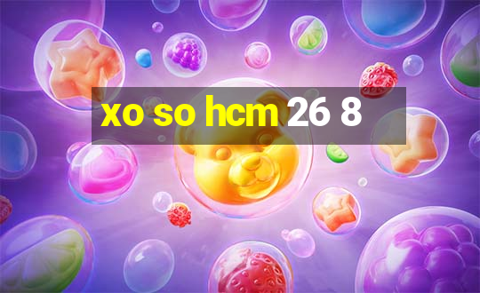 xo so hcm 26 8