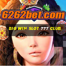 big win slot 777 club