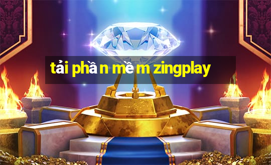 tải phần mềm zingplay