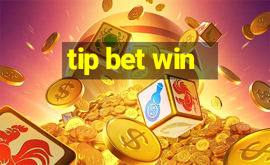 tip bet win